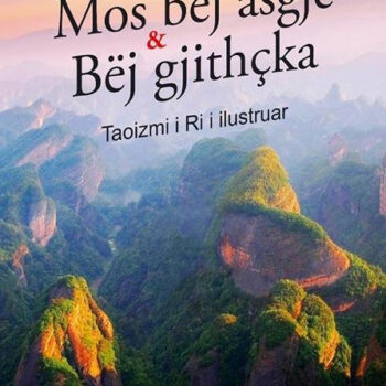 Mos bej asgje & Bej gjithcka